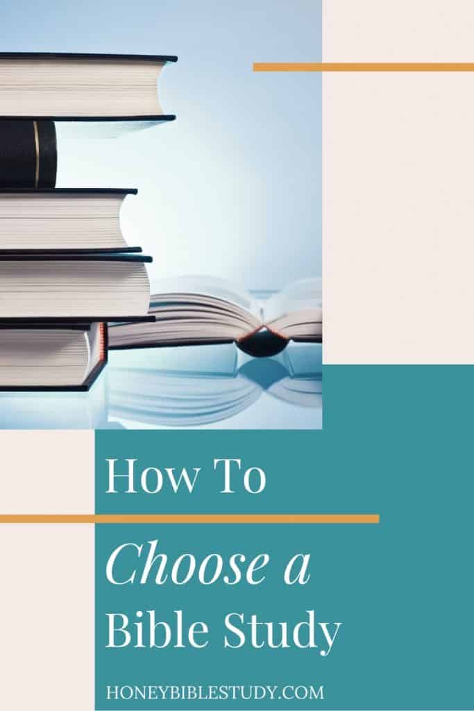 How To Choose a Bible Study - Honey Bible Study